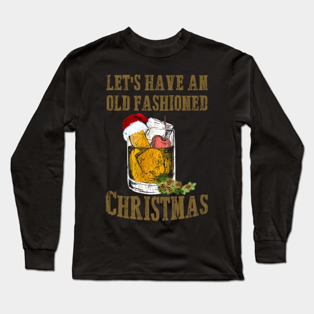 LET'S HAVE AN OLD FASHIONED CHRISTMAS Long Sleeve T-Shirt by SamaraIvory